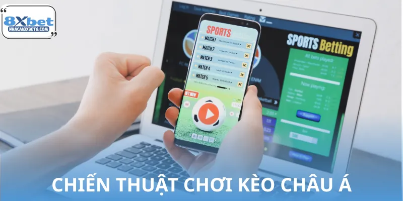 Kinh nghiệm sâu sắc khi chơi kèo châu á